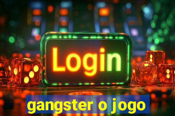 gangster o jogo